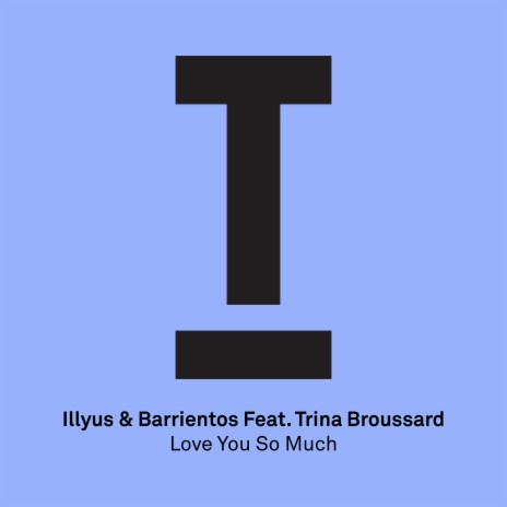 Love You So Much Feat. Trina Broussard (Radio Edit)