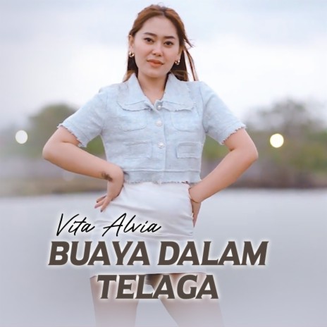 BUAYA DALAM TELAGA | Boomplay Music