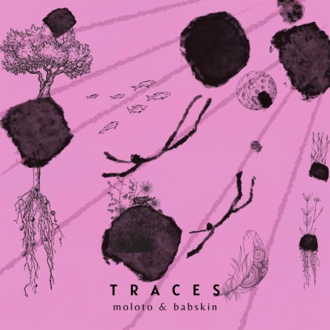 Traces ft. Babskin | Boomplay Music