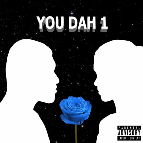 YOU DAH 1 | Boomplay Music