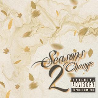 Seasons Change 2