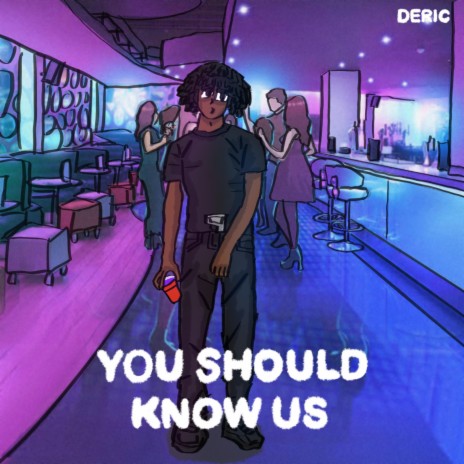You Should Know Us | Boomplay Music