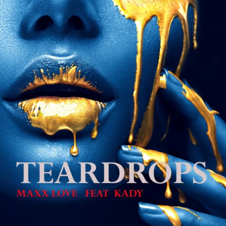 Teardrops ft. Kady | Boomplay Music