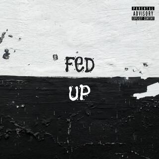 Fed Up