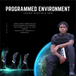 Programmed Environment