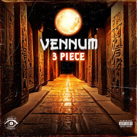 3 Piece ft. Vennum, Swordz, 3PM, Obscura Lux & Qualaam | Boomplay Music