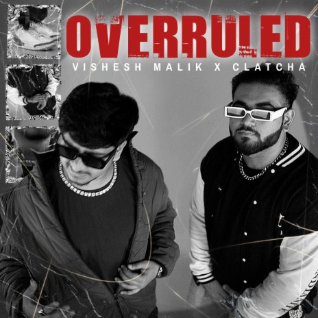 Over ruled ft. CLATCHA | Boomplay Music