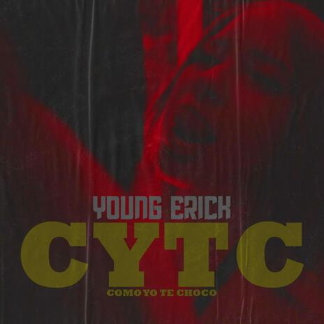 CYTC (COMO YO TE CHOCO) | Boomplay Music