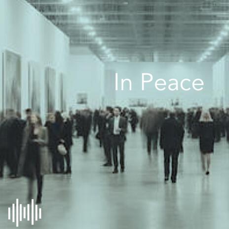 In Peace | Boomplay Music