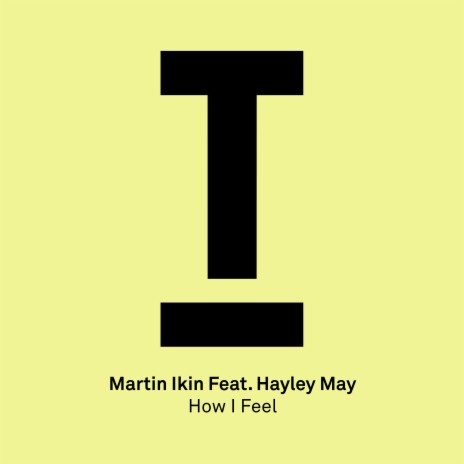 How I Feel (Dub Mix) ft. Hayley May