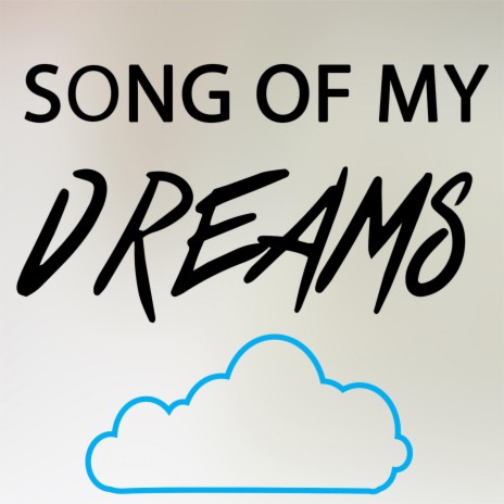 Song of my dreams (1) | Boomplay Music
