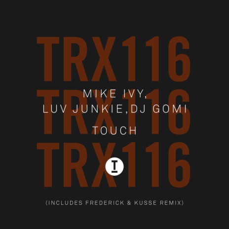 Touch (Frederick & Kusse Remix) ft. Luv Junkie & DJ Gomi