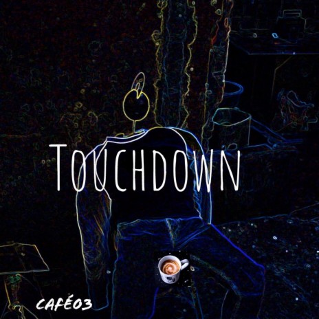 Touchdown | Boomplay Music