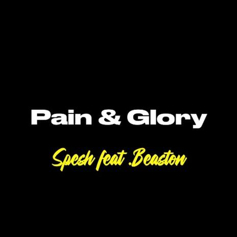 Pain & Glory ft. Beaston | Boomplay Music