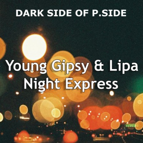 Night Express ft. Lipa | Boomplay Music