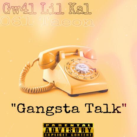 Gangsta Talk ft. 061 Taeon | Boomplay Music