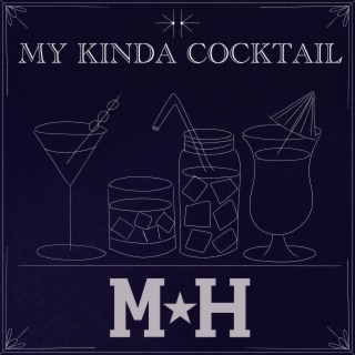 My Kinda Cocktail