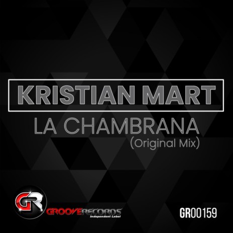 La Chambrana (Original Mix) | Boomplay Music