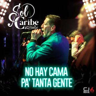 No Hay Cama Pa' Tanta Gente (En vivo)