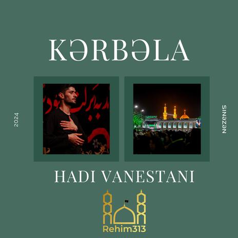 Kerbela (Hadi Vanestani |2024|) | Boomplay Music