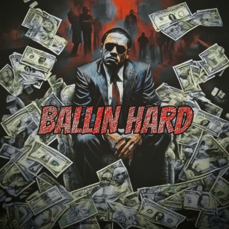 Ballin Hard | Boomplay Music