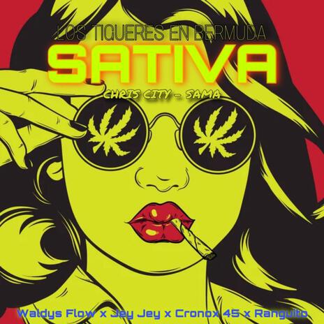 Sativa ft. Waldys Flow, Cronox 45 & Ranguito | Boomplay Music