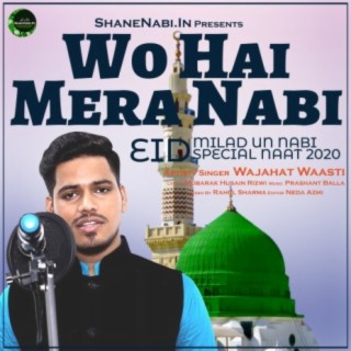 Wo Hai Mera Nabi