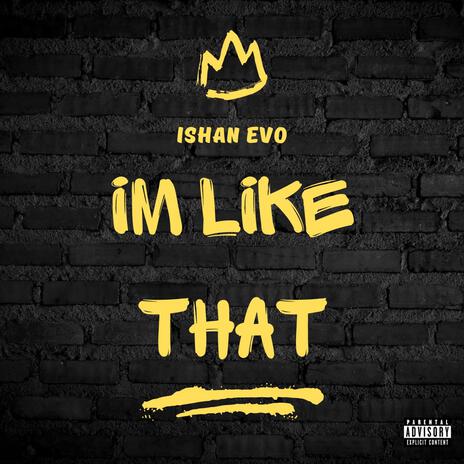 I'm Like That | Boomplay Music