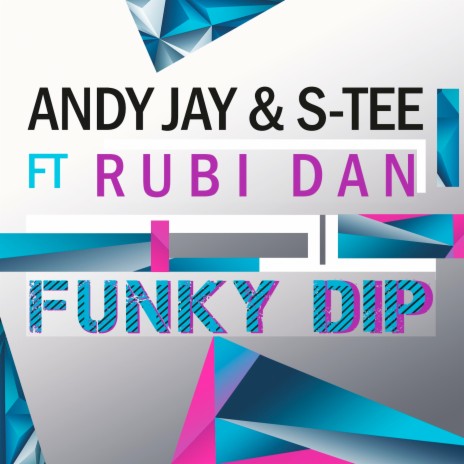 Funky Dip ft. Andy Jay & Rubi Dan | Boomplay Music