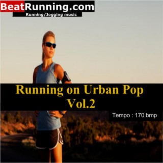 Running on Urban Pop Vol.2-170 bpm