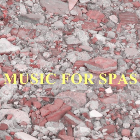 Music For Spas | Boomplay Music