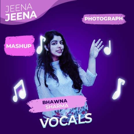 Jeena Jeena-Photograph (Acoustic Mashup) | Boomplay Music