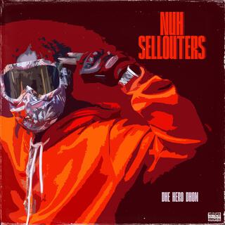 Nuh Sellouters lyrics | Boomplay Music