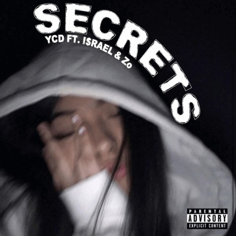 SECRETS ft. I$RAEL & Zo | Boomplay Music