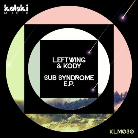 Sub Syndrome (Original Mix) ft. Kody