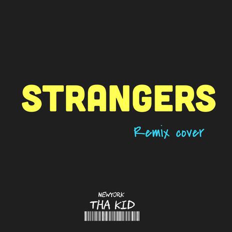 Strangers | Boomplay Music