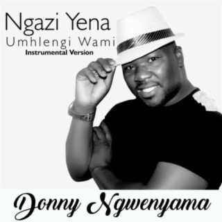 Ngazi Yena Umhlengi Wami Instrumental Version