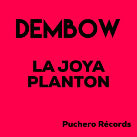 Dembow (Original Mix) ft. PLANTON