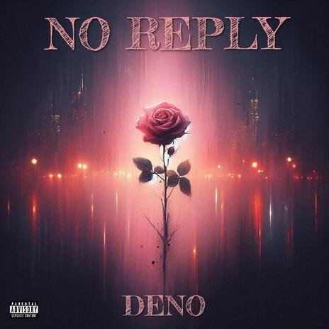 NO REPLY | Boomplay Music