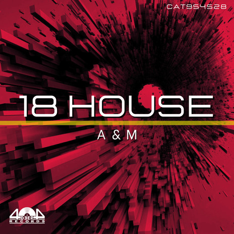 18 House | Boomplay Music