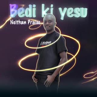 Bedi Ki Yesu