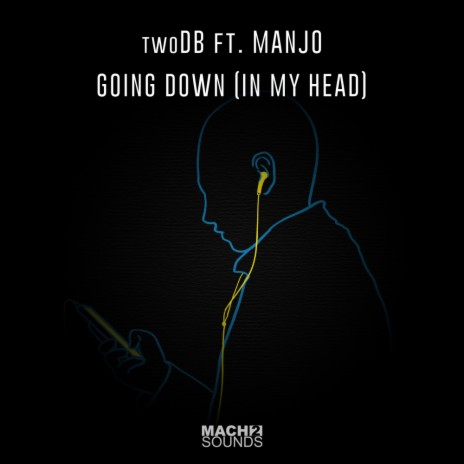 Going Down (In My Head) (Original Mix) ft. Manjo