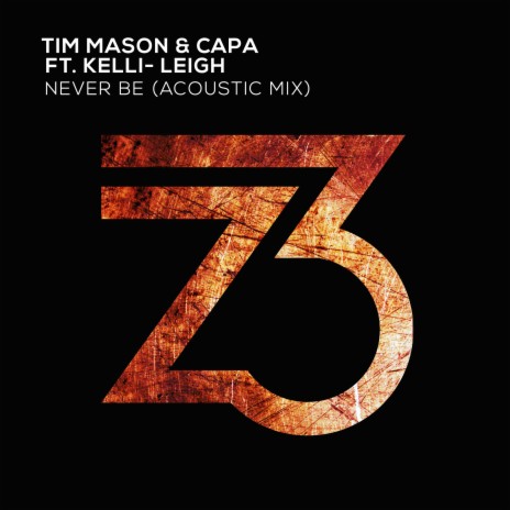 Never Be (Acoustic Mix) ft. Capa (Official) & Kelli-Leigh | Boomplay Music
