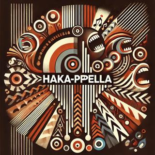 Haka Ppella