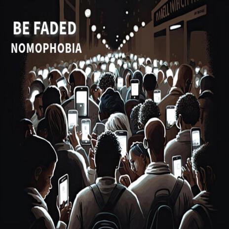 Nomophobia | Boomplay Music