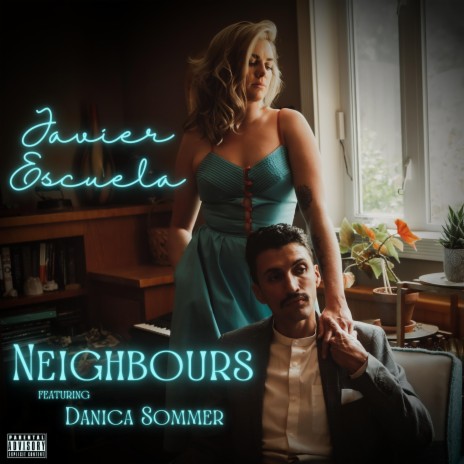 Neighbours ft. Danica Sommer | Boomplay Music