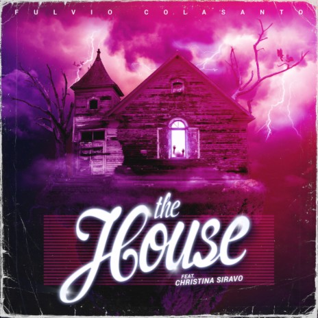 The House (Original Mix) ft. Christina Siravo & Mike Haunted | Boomplay Music