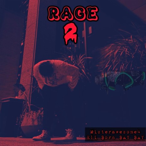 RAGE 2 ft. Eli Born BAY BAY | Boomplay Music