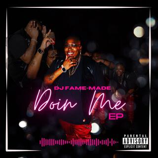 Doin Me EP