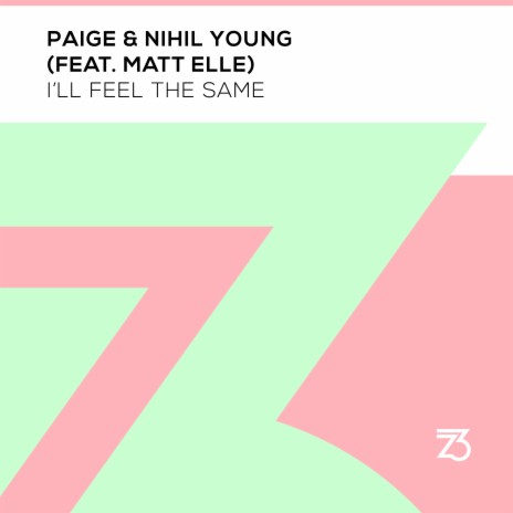 I'll Feel The Same ft. Nihil Young & Matt Elle